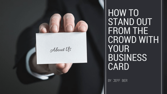 How to Stand Out from the Crowd with Your Business Card